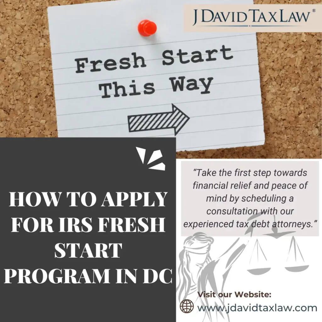 How to Apply for IRS Fresh Start Program in DC