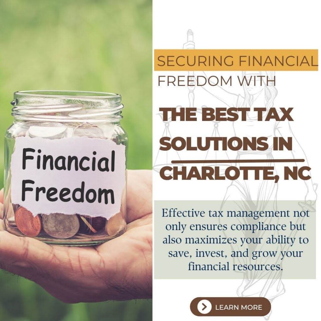 Securing Financial Freedom with the Best Tax Solutions in Charlotte, NC